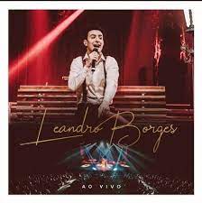 Baixar musicas developed by leandro galvao lobo is listed baixar musicas's main feature is download baixar musicas apk latest version. Ao Vivo Parte 2 Discografia De Leandro Borges Letras Mus Br