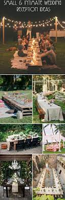 Small And Intimate Wedding Long Table Reception Ideas Intimate Wedding Reception Backyard Wedding Small Intimate Wedding