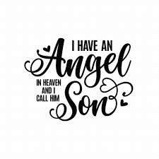 I Have an Angel in Heaven and I Call Him Son Svg Png Eps Pdf - Etsy