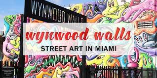 Wynwood Walls Miami The Best Place To See Street Art In The Usa