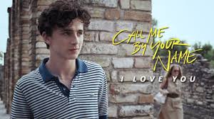 Call Me By Your Name Full Movie Youtube Elio And Oliver Call Me By Your Name I Love You Timothee Chalamet G Call Me My Love Timothee Chalamet