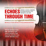 Muzika: Echoes Through Time - Musical Styles...