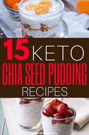15 Keto Chia Seed Pudding Recipes Nutritious Desserts You Can Have Anytime Chia Seed Recipes Pudding Nutritious Desserts Keto Chia Pudding
