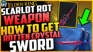 Elden Ring: SCARLOT ROT BUILD WEAPON GUIDE - How To Get Rotten Crystal Sword  - Location & Guide - YouTube