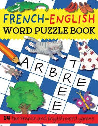 Some puzzles include english/french translations, while others require french/english translations. French English Word Puzzle Book Bruzzone Catherine 9781905710720 Amazon Com Books