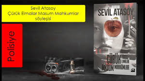 Sevil Atasoy Curuk Elmalar Masum Mahkumlar Soylesisi Youtube