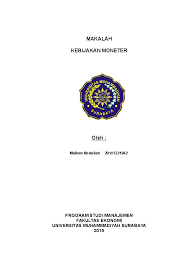 Dari pengertian kebijakan moneter adalah suatu kebijakan yang diambil oleh pemerintah (bank sentral) untuk menambah dan mengurangi jumlah kebijakan dorongan moral. Doc Makalah Kebijakan Moneter Ilham Rasyid Perdana Academia Edu