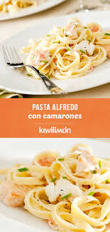 Pasta Alfredo Con Camarones Receta Recetas De Pastas Pastas Con Camarones Pasta Alfredo Receta