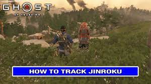 TRACK JINROKU - How to Track Jinroku in Ghost of Tsushima - The Other Side  of Honor - YouTube