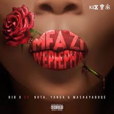 Music video by dj raybel, killer kau performing aba gwi. Download Kid X Mfazi Wephepha Feat Yanga Nota Mashayabuqe Fakaza