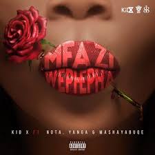 Idols sa 2018 top 2 finalist yanga releases a new recording titled scars, a song that enforces her singing and song. Download Kid X Mfazi Wephepha Feat Yanga Nota Mashayabuqe Fakaza