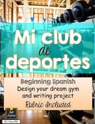 Spanish Project Design Your Dream Gym Sports Deportes Learning Spanish For Kids Spanish Language Learning Spanish Curriculum
