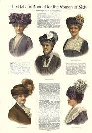 The Hat And Bonnet For The Woman Of Sixty Edwardian Hat Edwardian Era Fashion Edwardian