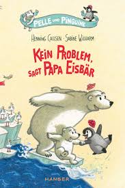 Non farti scappare le nostre grandi occasioni. Pelle Und Pinguine Kein Problem Sagt Papa Eisbar Bucher Hanser Literaturverlage