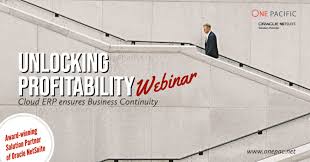 What is better netsuite erp or oracle erp cloud? Oracle Netsuite Unlocking Profitability Webinar Series Cloud Erp Ensures Business Continuity One Pacific Limited
