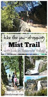 Hike The Stunning Mist Trail With Tweens And Teens Rad Family Travel California Travel Road Trips Yosemite Trip California National Parks
