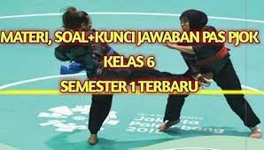 Materiolahraga akan membagikan soal penjas tentang pencak silat. Materi Soal Pas Dan Kunci Jawaban Pjok Kelas 6 Semester 1 Kurikulum 13 Terbaru Pendidikanterkini