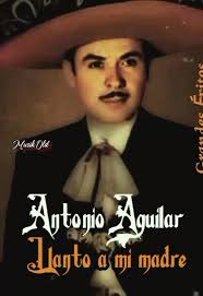 Antonio aguilar fue un ejenplo para los que somos de a caballo