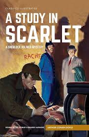 Amazon.com: A Study in Scarlet: A Sherlock Holmes Mystery (Classics  Illustrated): 9781910619698: Conan Doyle, Arthur, Moskowitz, Seymour,  Moskowitz, Seymour, Künstler, Mort: Books