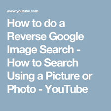 How To Do A Reverse Google Image Search How To Search Using A Picture Or Photo Youtube Reverse Image Search Google Reverse Image Search Google Image Search