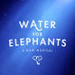 Water For Elephants event in Chicago, IL