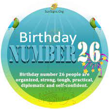 2017 is a number four year for. Birthday Number 26 Born On The 26th Day Of The Month Sunsigns Org