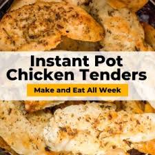 The chicken is tender, juicy and flavorful! Instant Pot Chicken Tenders Easy Chicken Recipes