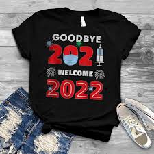 Goodbye 2021 Hello 2022 Happy New Year Mask Journal T Shirt