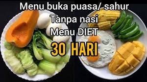 Menu diet juga tidak mahal dan. Menu Diet Sehat Tanpa Nasi Buka Puasa Sahur 30 Hari Youtube