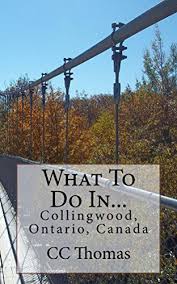 Aug 14, 2021 · collingwood, ontario has a population of over 21,000 people and is located along the southern shore of georgian bay. Amazon Com What To Do In Collingwood Ontario Canada Ebook Thomas Cc Books