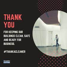 Thank you a million times and even that wouldn't be enough thanks to all that you do to keep us safe. Let S Take A Minute To Thank The Cleaners Managemen