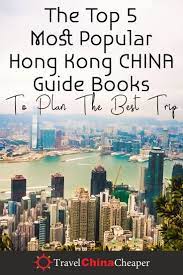Best Hong Kong Travel Guide Books For Travelers In 2021 Hong Kong Travel Guide Travel Guide Book Hong Kong Travel