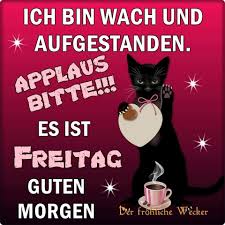 Pin Von Anja Cologne Auf Guten Morgen Freitag Guten Morgen Guten Morgen Freitag Bilder Guten Morgen Gruss