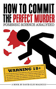 We did not find results for: How To Commit The Perfect Murder Forensic Science Analyzed Kindle Edition By Malocco David Professional Technical Kindle Ebooks Amazon Com