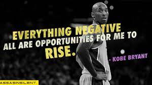 All The Negative Things Are Gonna Make Me Better Kobe Bryant Kobe Bryant Quotes Kobe Bryant Dunk