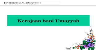 Diasaskan oleh muawiyah b abi sufian b harb b umayyah. Pai Tingkatan 4 Kerajaan Bani Umayyah Ppt Powerpoint