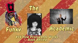 In how propaganda works, jason stanl. Review How Propaganda Works By Jason Stanley Youtube