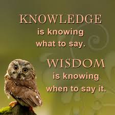 Wisdom Quote Difference Between Knowledge And Wisdom Wisdom Quotes Knowledge And Wisdom Wisdom