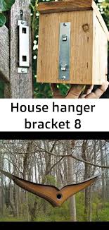 House Hanger Bracket 8 Vogelhaus Vogelhaus Ideen Diy Vogelhaus