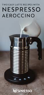 Nespresso Aeroccino Recipes Alyssa Ponticello In Good Taste Nespresso Recipes Milk Frother Recipes Easy Latte Recipe