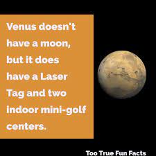 Venus Is A Fun Planet Too True Fun Fact Is Your Pinterest Home For Fun Fact Parody Comedy In The Finest Tradition Laughing Jokes Funny Memes Fun Facts