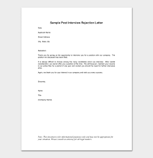 You want to be sure to emphasize your enthusiasm for the position, and tailor the note as much as possible to the company and person who interviewed you. Interview Rejection Letter Template 13 Samples Examples