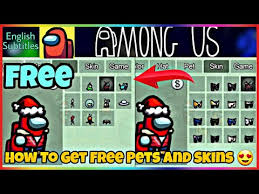 How To Get Free Skins In Among Us How To Get Free Pet In Among Us Among Us Skin Pets Youtube