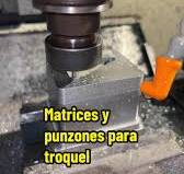 Fabricación de matrices y punzones en CNC