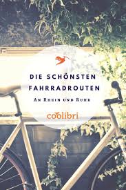 15 Fahrradtouren Durchs Revier Unsere Lieblingsstrecken Fahrradtour Fahrrad Fahrradroute