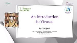 An Introduction to Viruses by Dr. Iqra Munir @uollahorefacultyofalliedhe1051