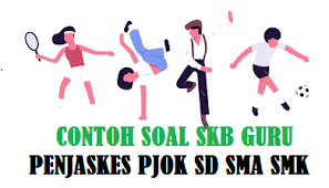 Contoh Soal Skb Guru Penjaskes Pjok Sd Smp Sma Smk Forum Guru Indonesia Forum Guru Indonesia