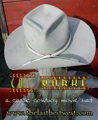 Col Yorke Old West Cavalry Hat The Last Best West Cowboy Hats Custom Cowboy Hats Cowboy