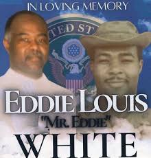 Eddie White, Sr. Obituary