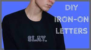 This is probably the fanciest shirt you can get from this list. Diy Iron On Letters Youtube